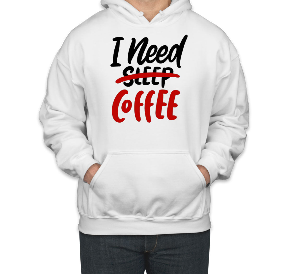 I Need Coffee Unisex Hoodie