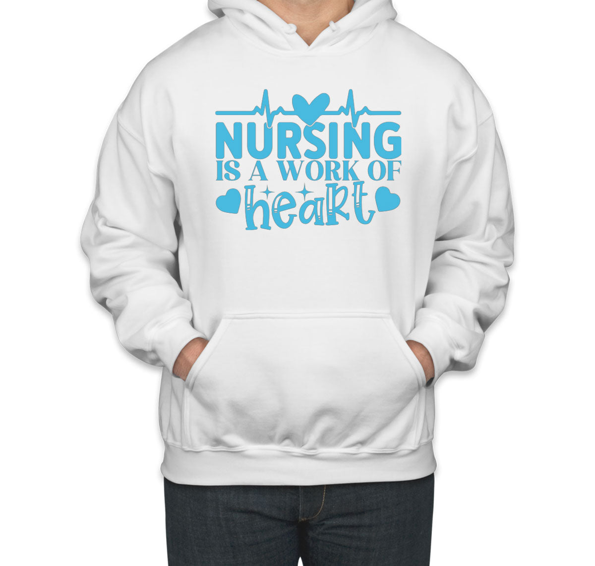 Nursing Is A Work Of Heart Nurse Unisex Hoodie