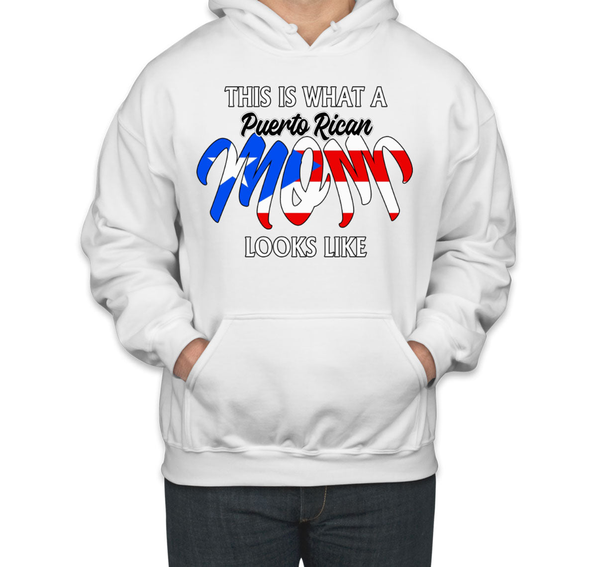 This Is What A Puerto Rican Mom Looks Like Mother's Day Unisex Hoodie