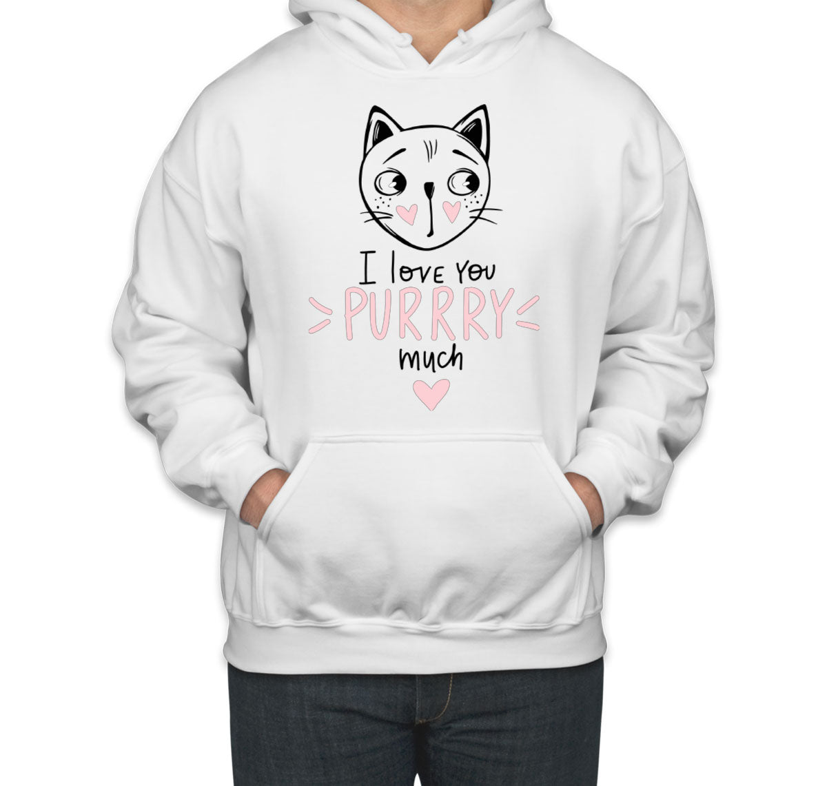 I Love You Purrry Much Cat Unisex Hoodie