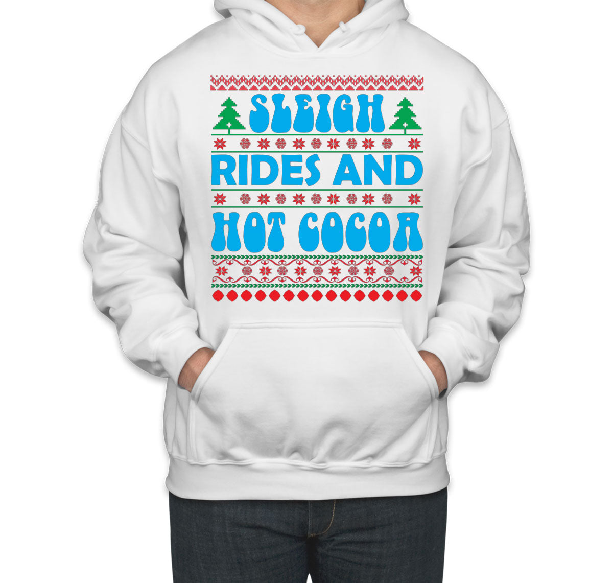 Sleigh Rides And Hot Cocoa Unisex Hoodie