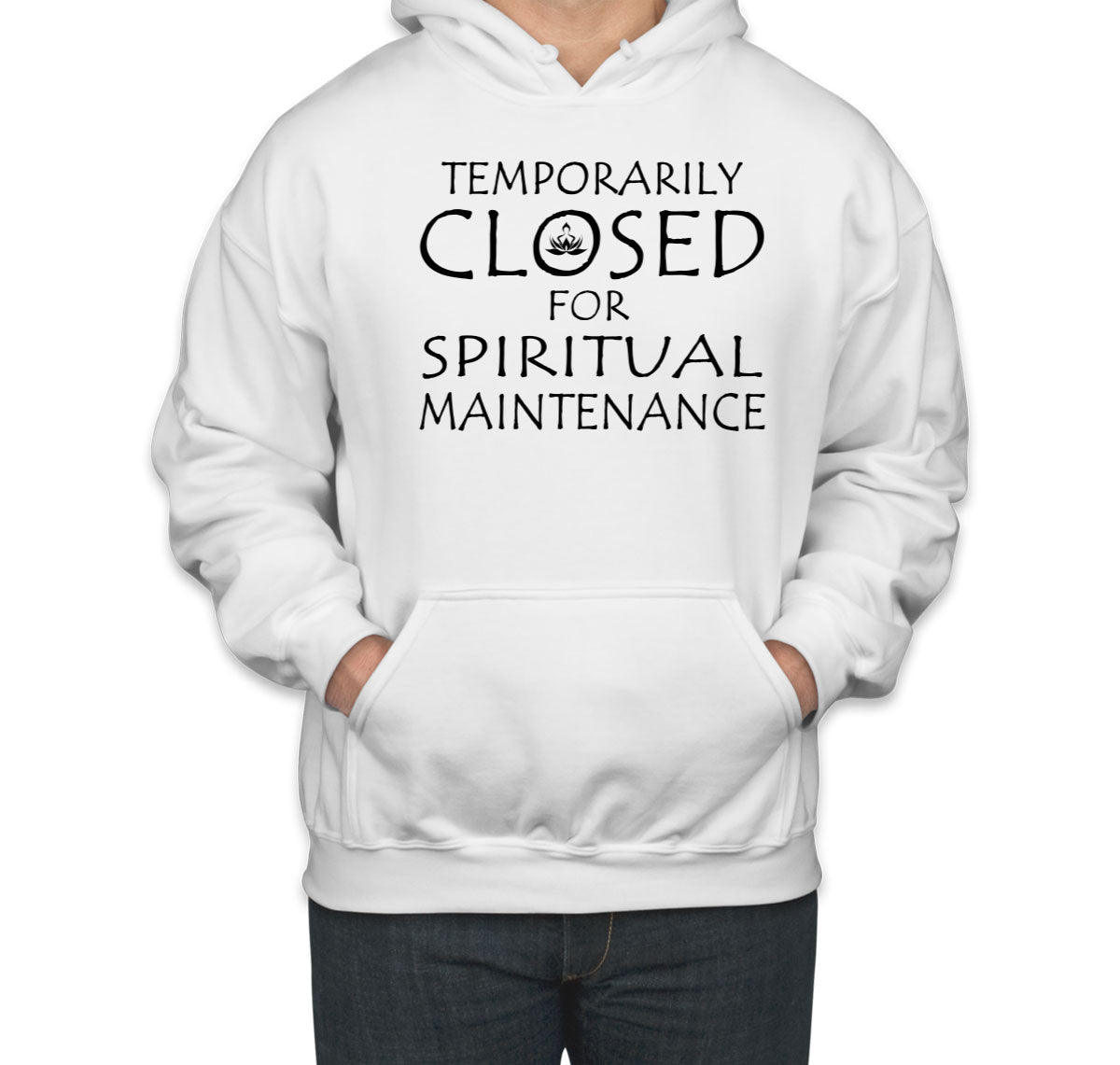 Temporarily Closed For Spiritual Maintenance Unisex Hoodie