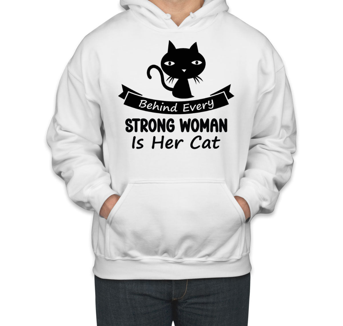 Behind Every Strong Woman Is Her Cat Unisex Hoodie