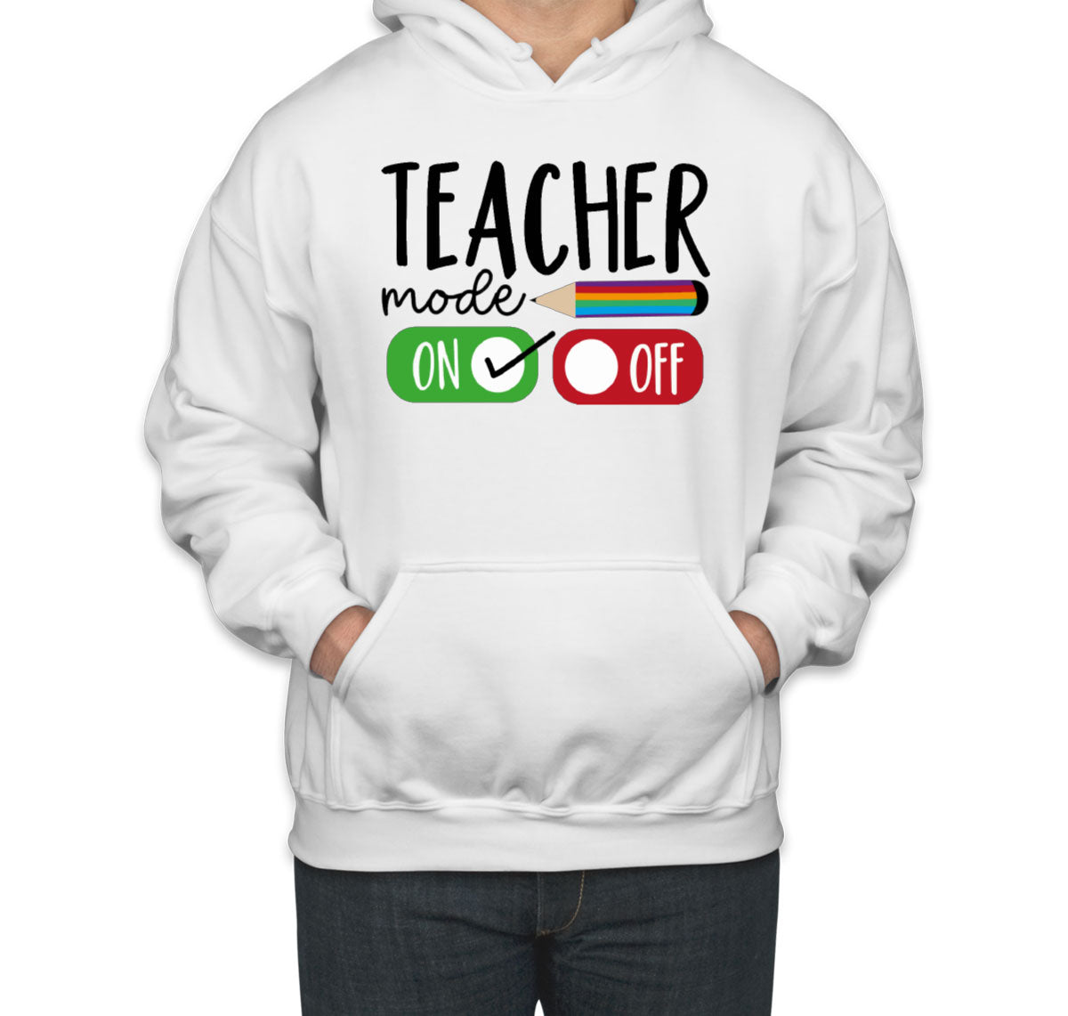 Teacher Mode On Unisex Hoodie