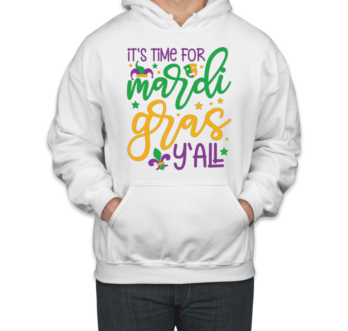 It's Time For Mardi Gras Y'All Unisex Hoodie