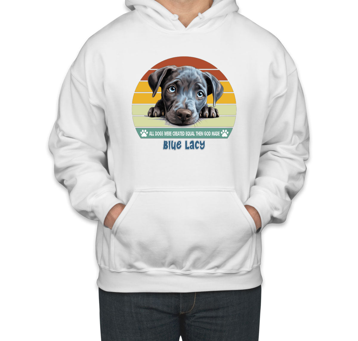 All Dogs Were Created Equal Blue Lacy Unisex Hoodie