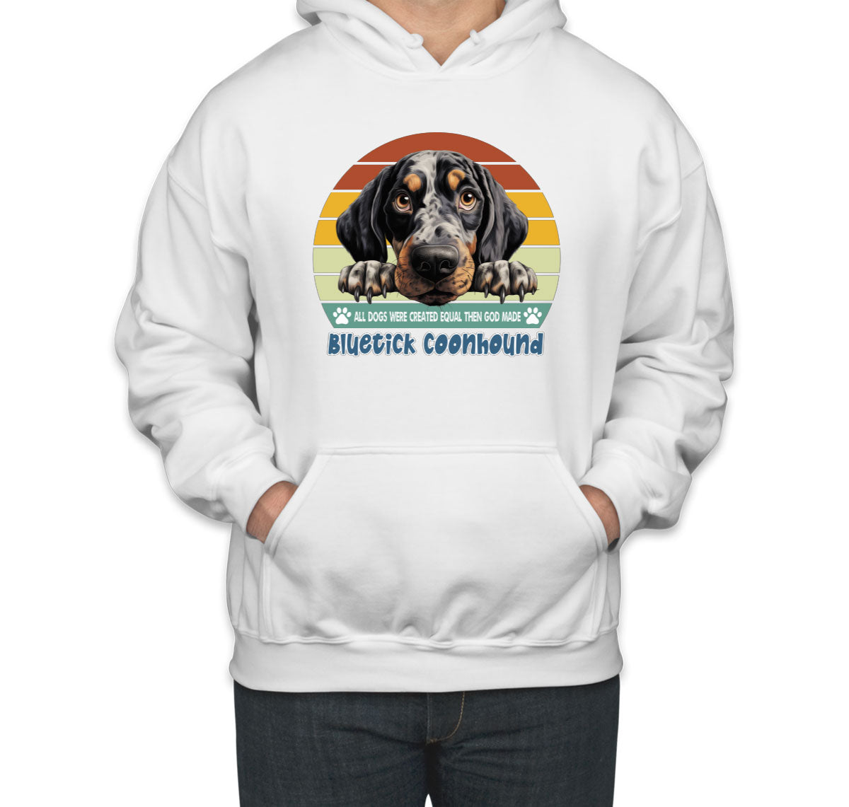All Dogs Were Created Equal Bluetick Coonhound Unisex Hoodie