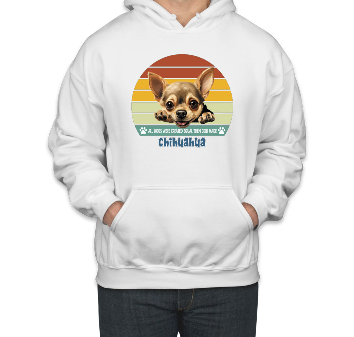 All Dogs Were Created Equal Chihuahua Unisex Hoodie