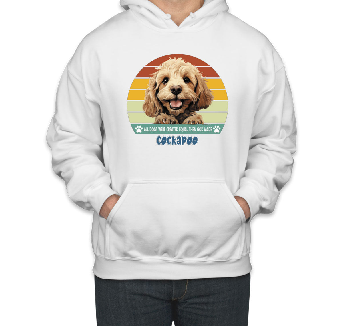 All Dogs Were Created Equal Cockapoo Unisex Hoodie