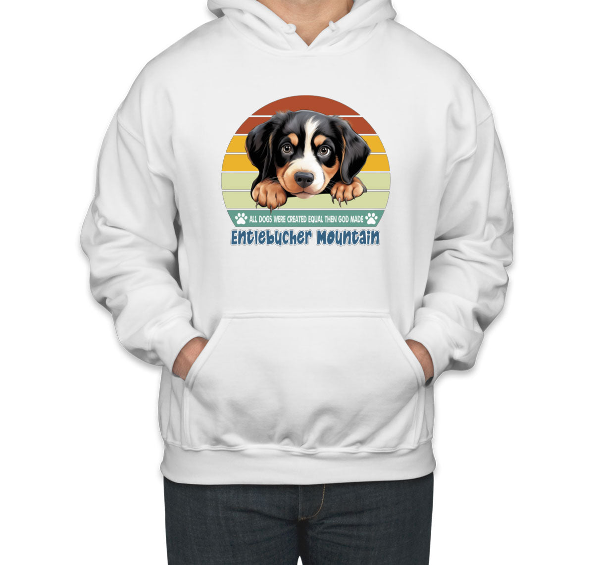 All Dogs Were Created Equal Entlebucher Mountain Unisex Hoodie
