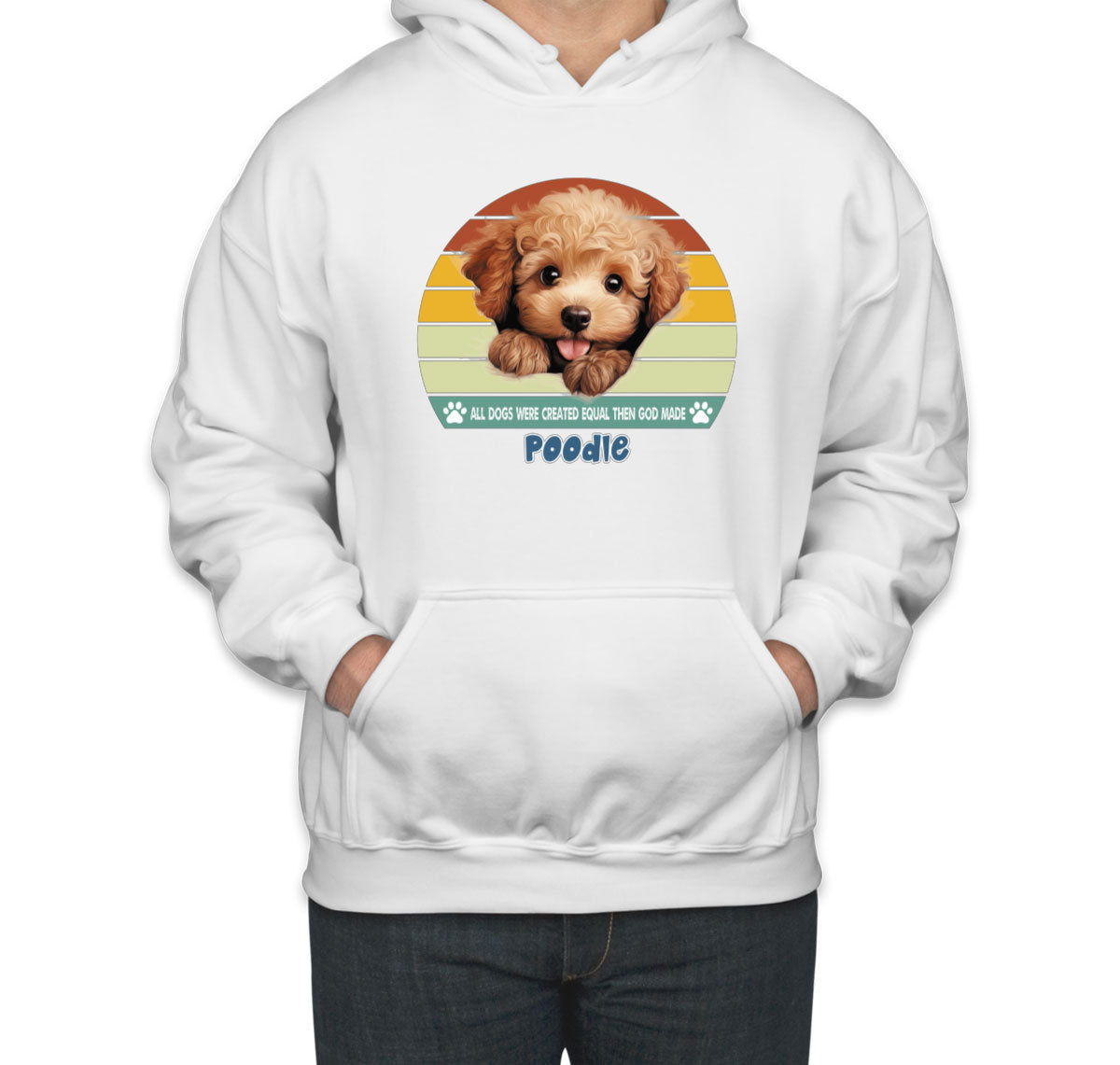 All Dogs Were Created Equal Poodle Unisex Hoodie