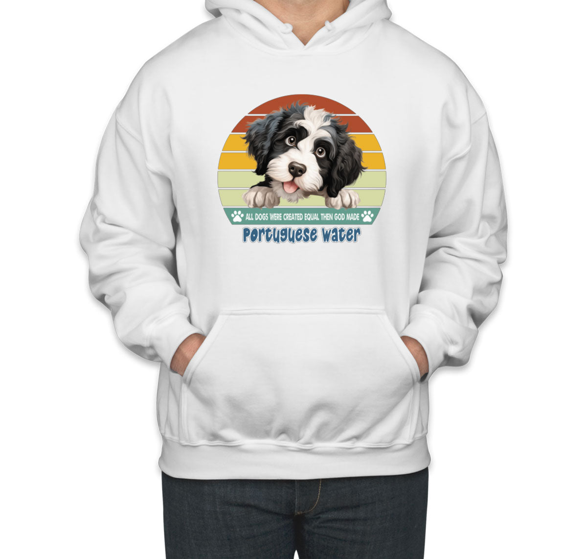 All Dogs Were Created Equal Portuguese Water Unisex Hoodie