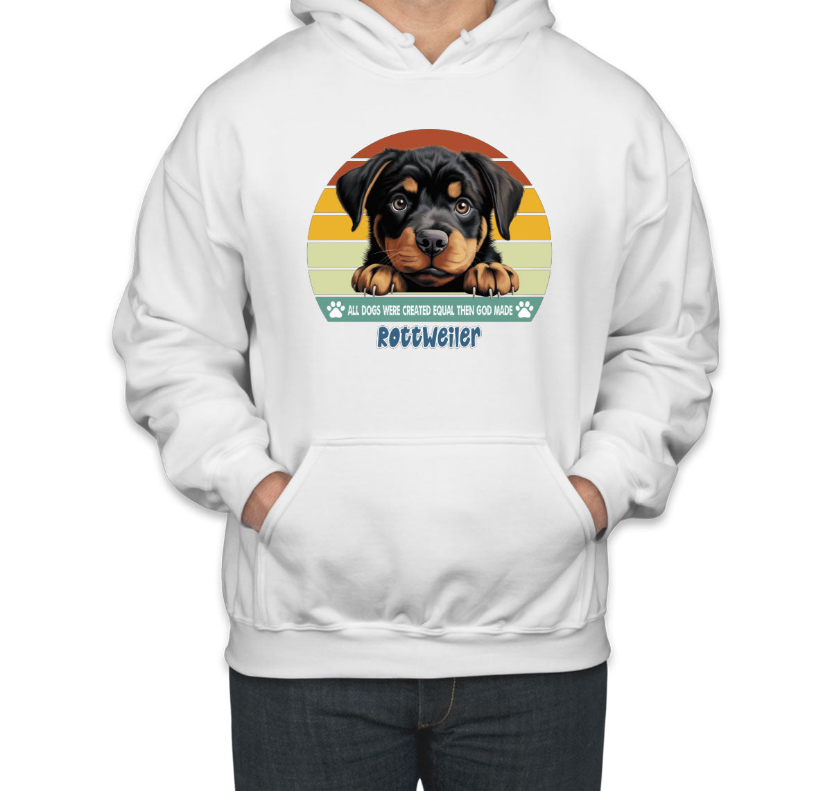 All Dogs Were Created Equal Rottweiler Unisex Hoodie