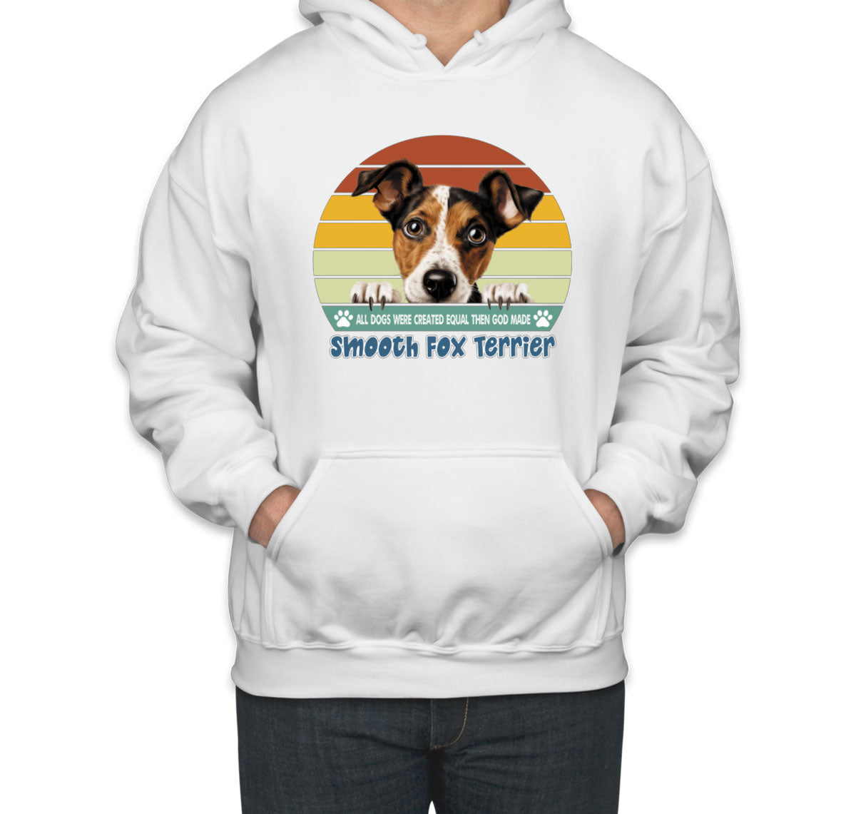 All Dogs Were Created Equal Smooth Fox Terrier Unisex Hoodie