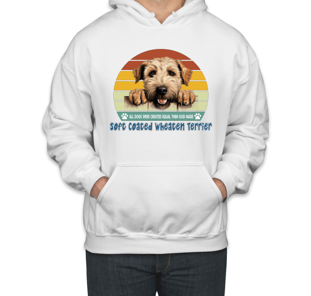 All Dogs Were Created Equal Soft Coated Wheaten Terrier Unisex Hoodie