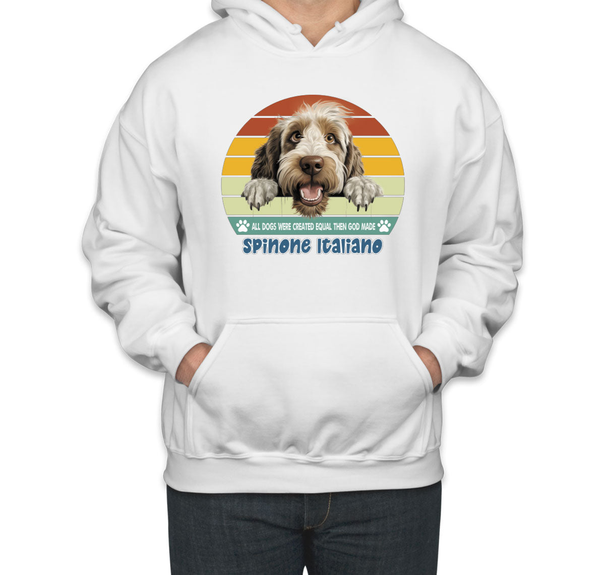 All Dogs Were Created Equal Spinone Italiano Unisex Hoodie