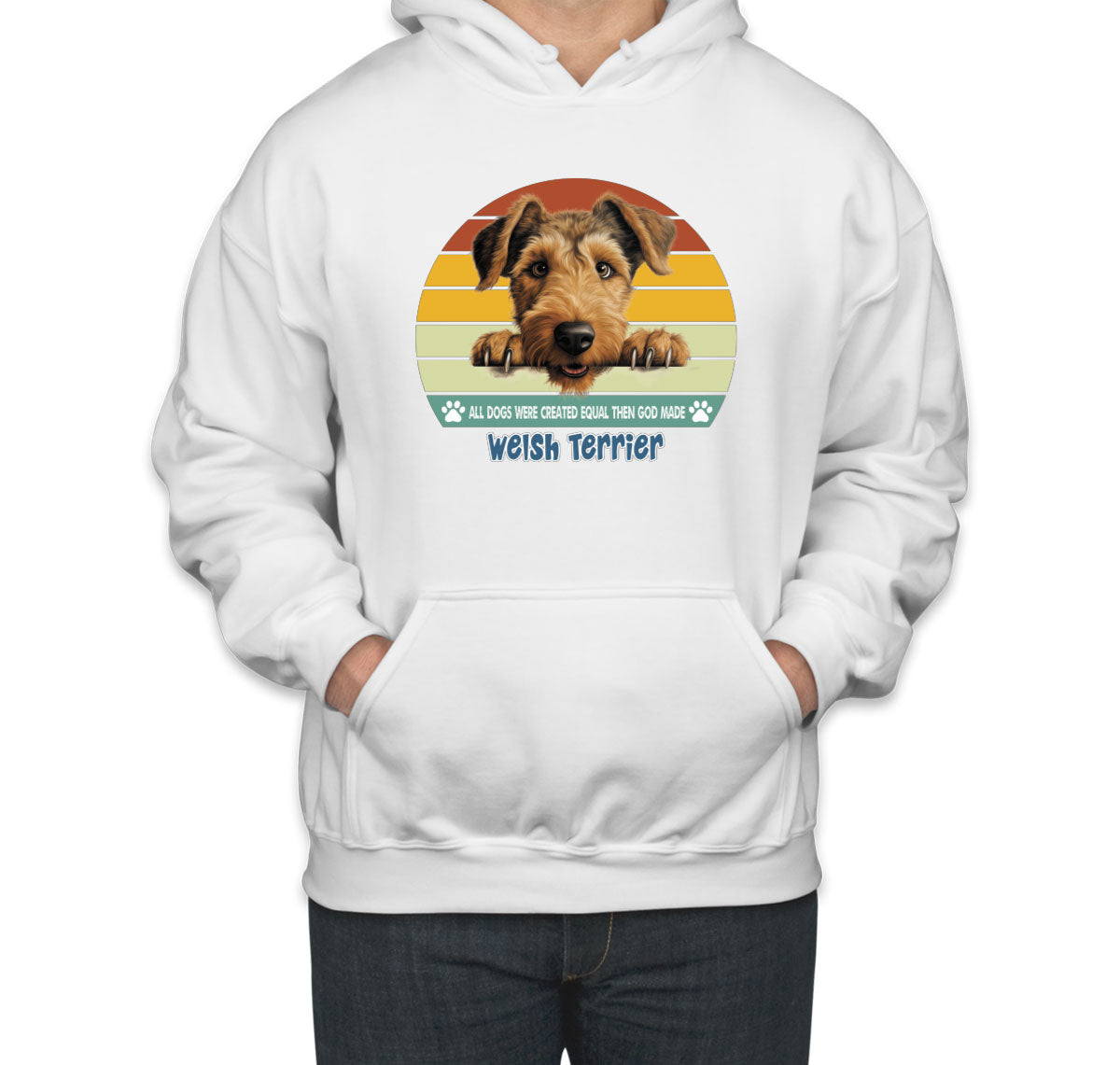 All Dogs Were Created Equal Welsh Terrier Unisex Hoodie