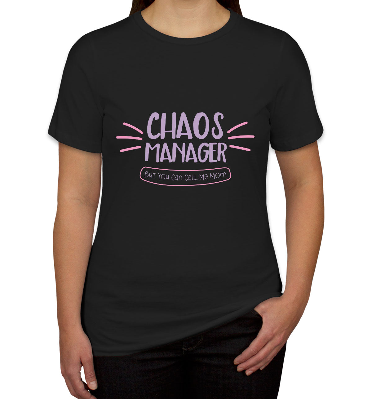 Chaos Manager But You Can Call Me Mom Women's T-shirt