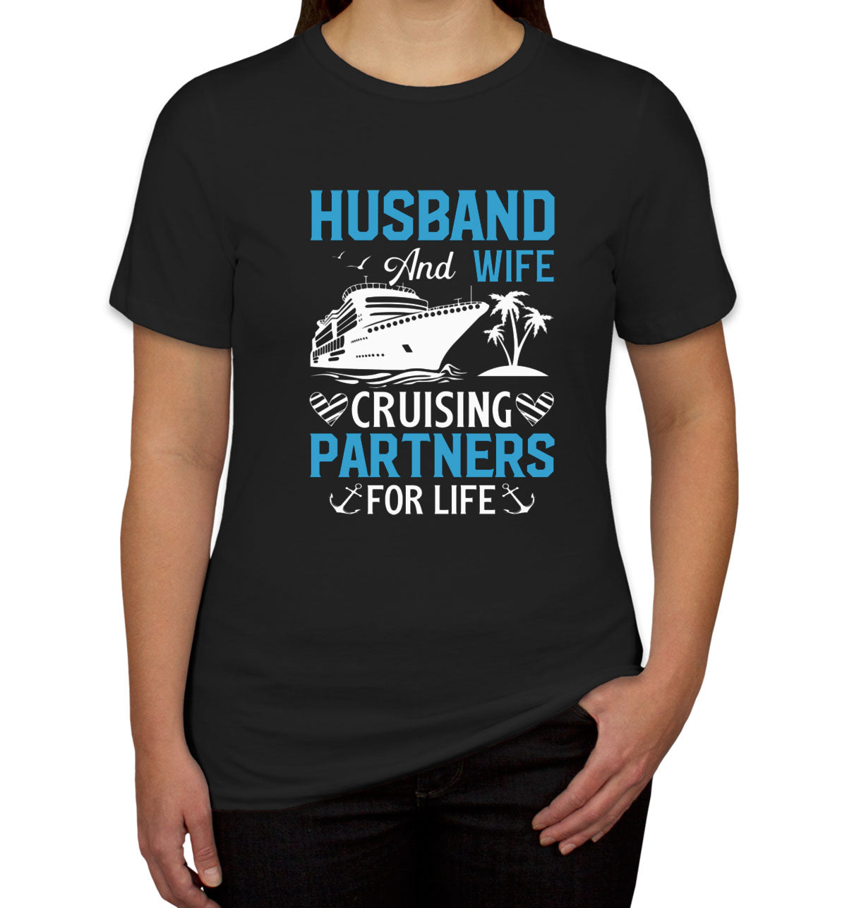 Husband And Wife Cruising Partners For Life Women's T-shirt