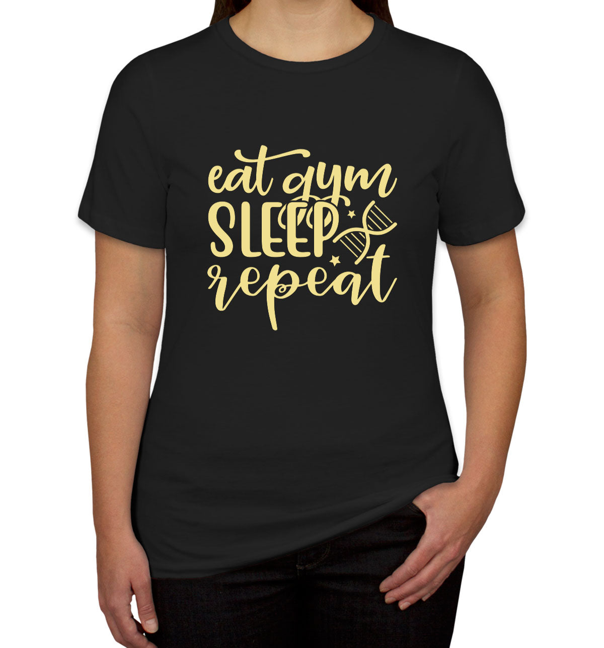 Eat Gym Sleep Repeat Women's T-shirt