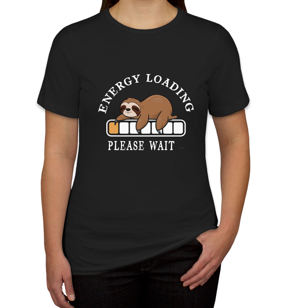 Energy Loading Please Wait Sloth Women's T-shirt