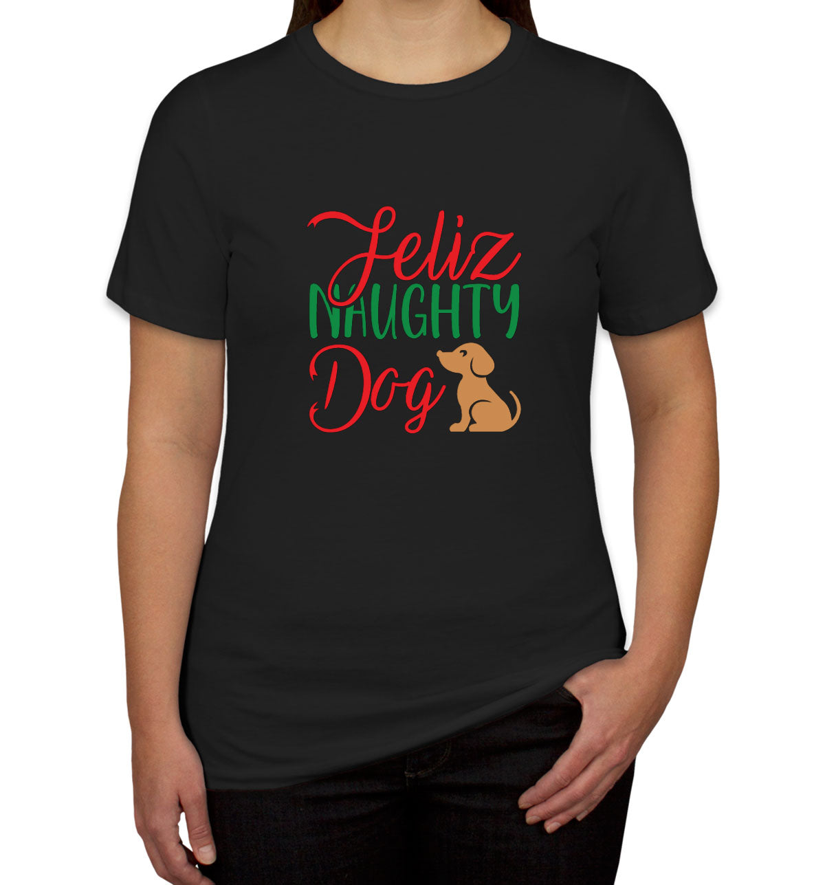 Feliz Naughty Dog Christmas Women's T-shirt