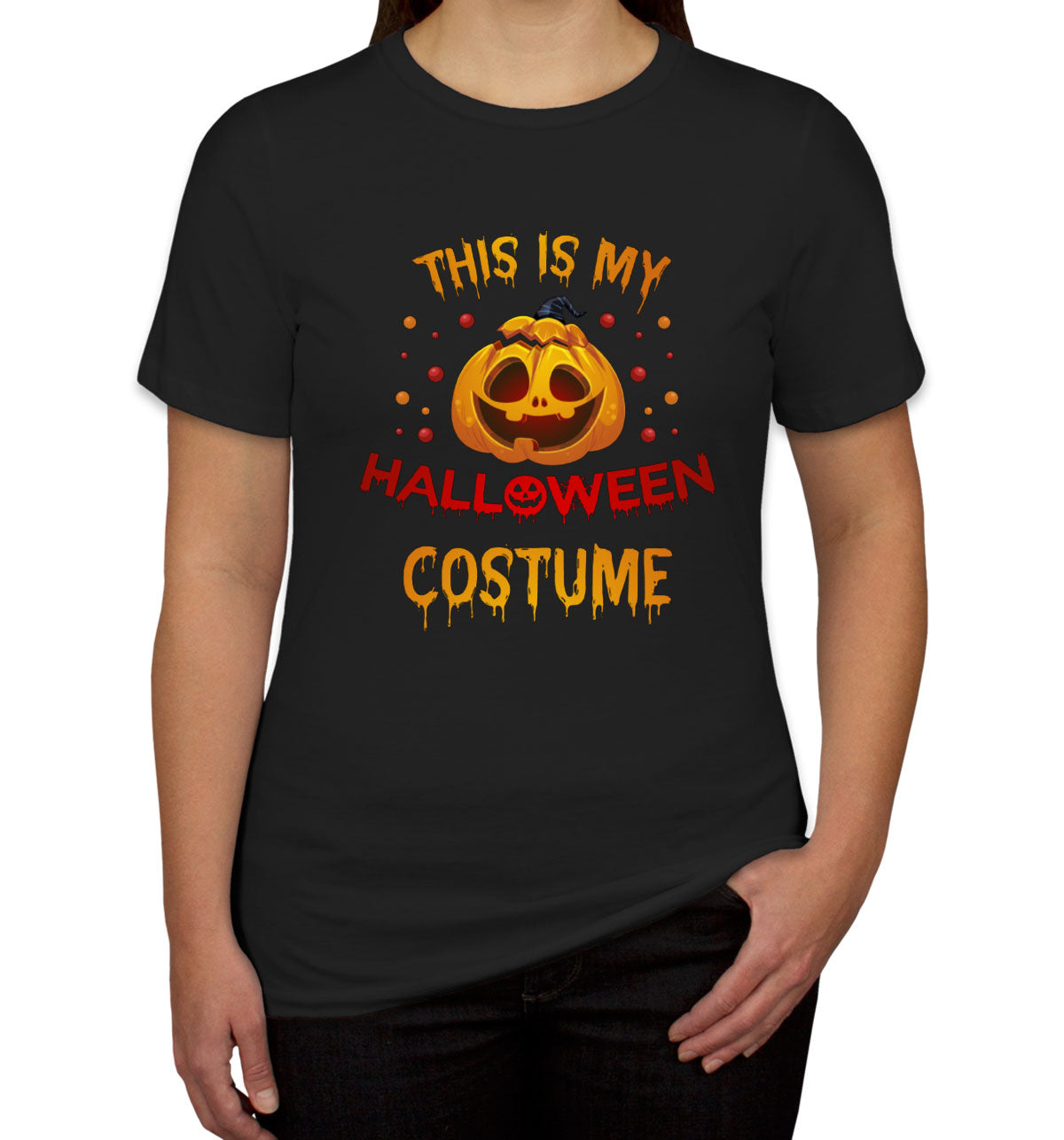 This Is My Halloween Costume Women's T-shirt