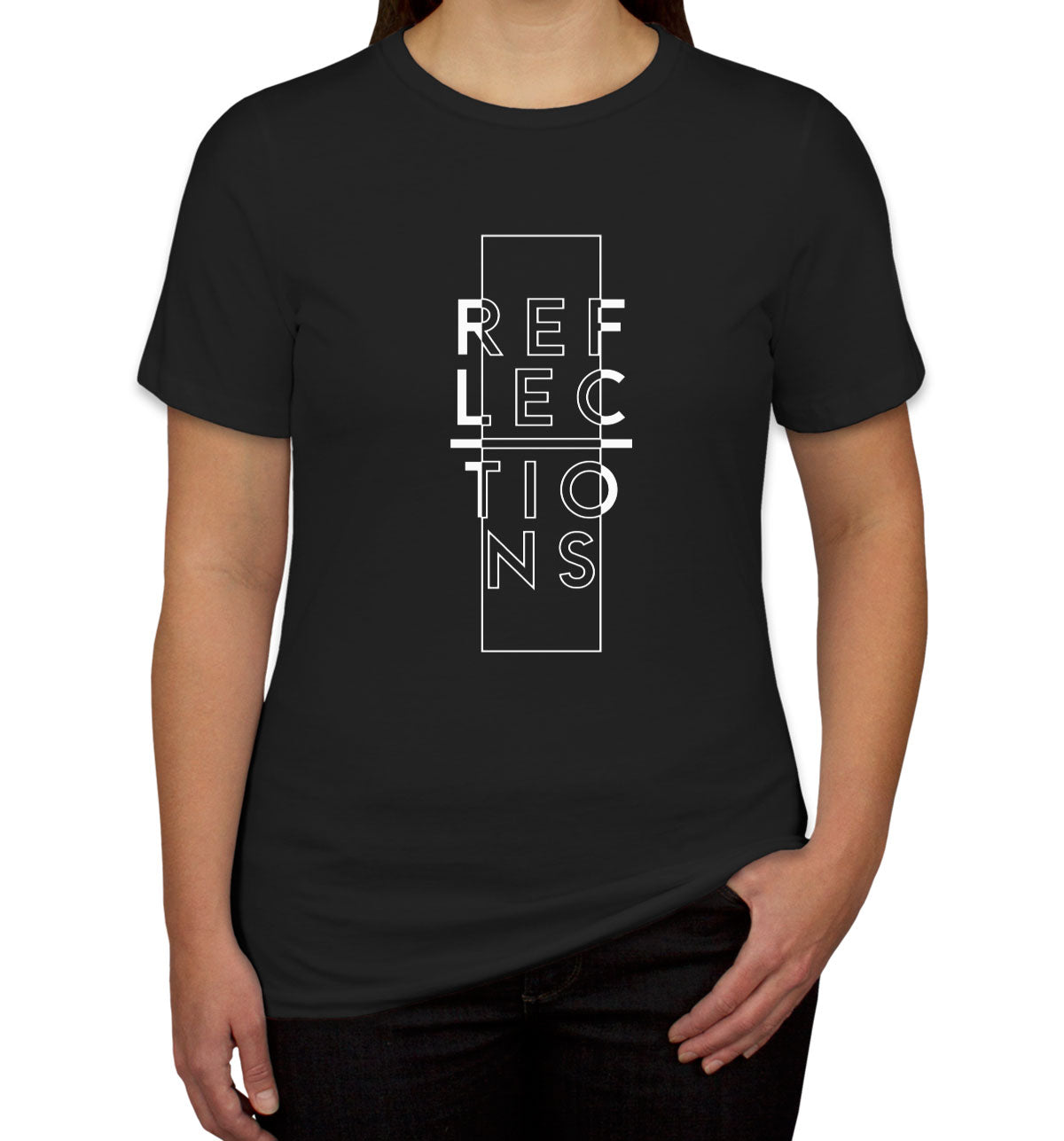 Reflections Typography Women's T-shirt