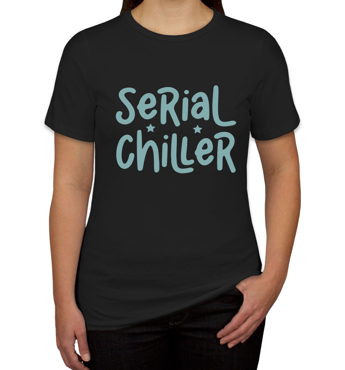 Serial Chiller Women's T-shirt