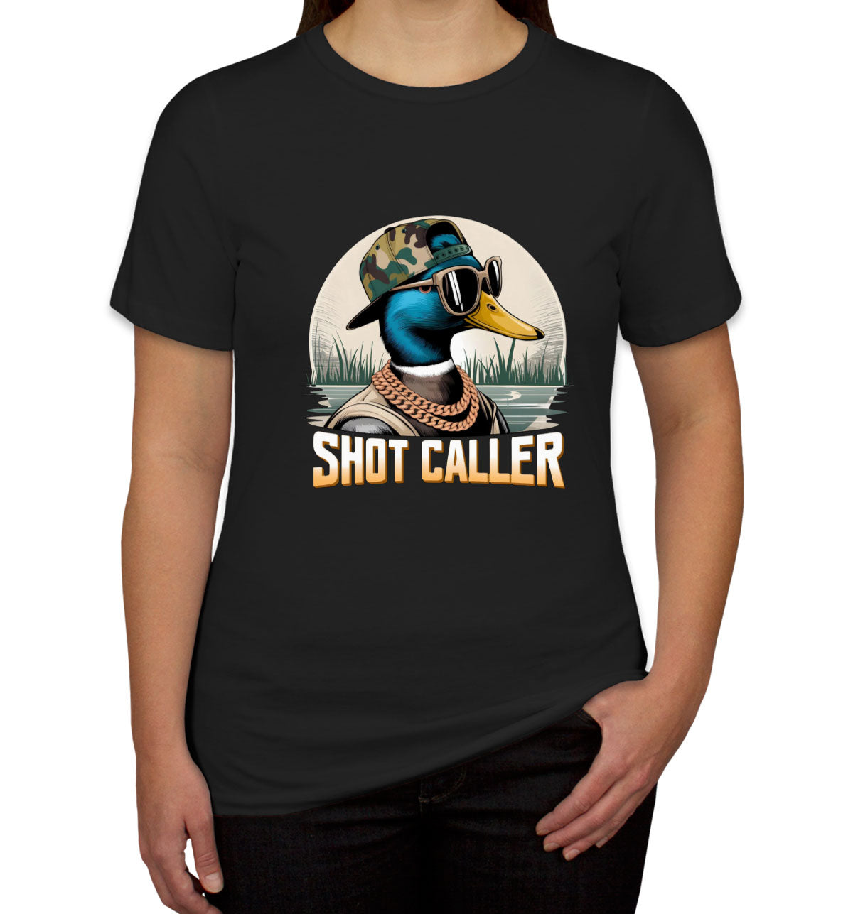 Shot Caller Duck Hunting Women's T-shirt