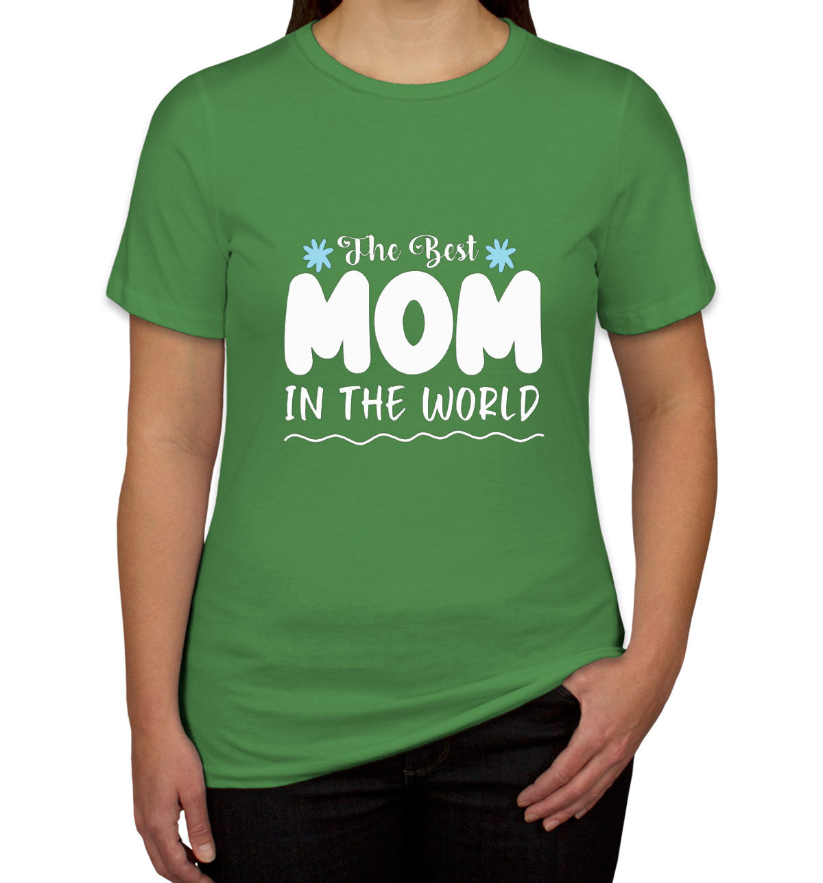 Best Mom In The World Women's T-shirt