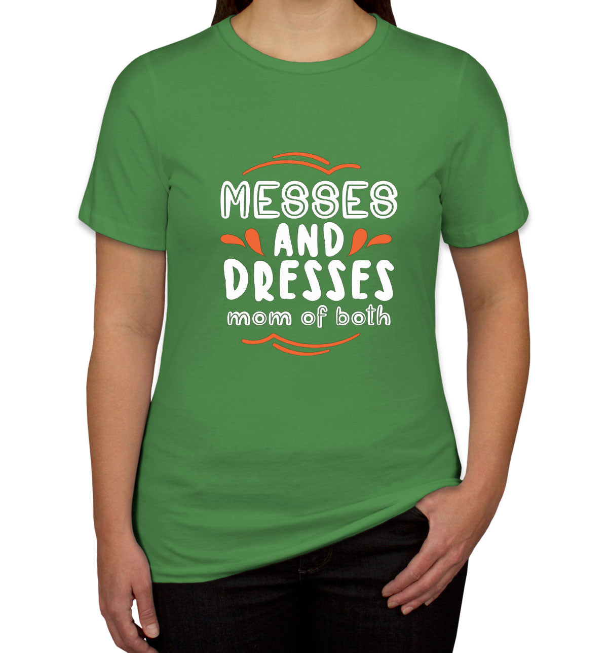 Messes And Dresses Mom Of Both Women's T-shirt