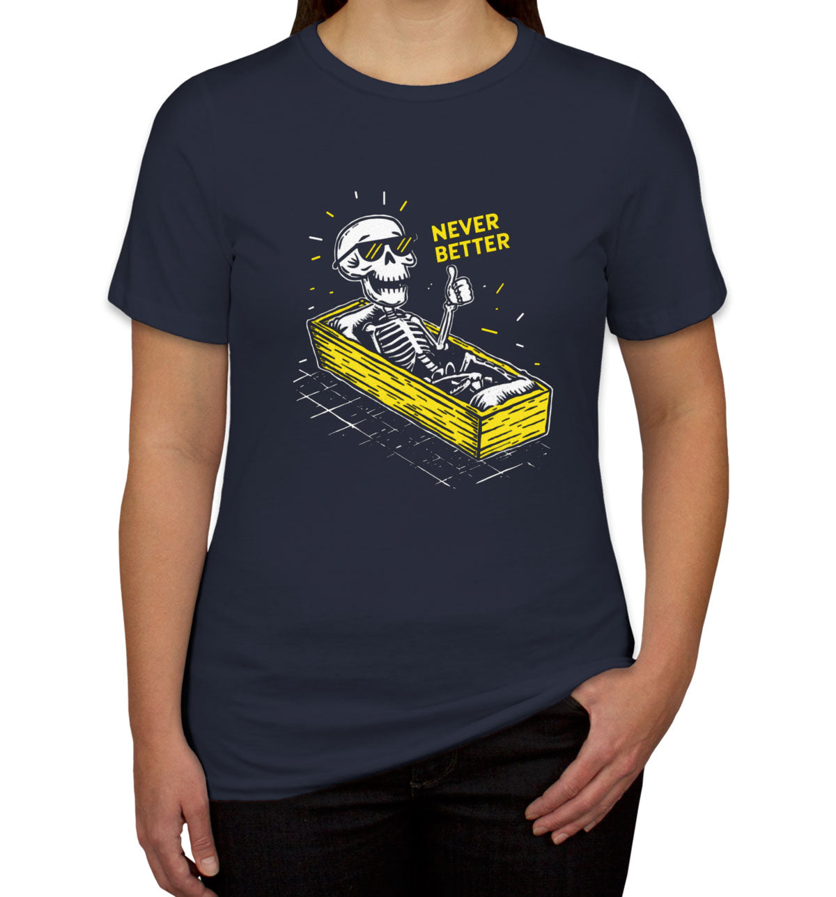 Never Better Skeleton Women's T-shirt
