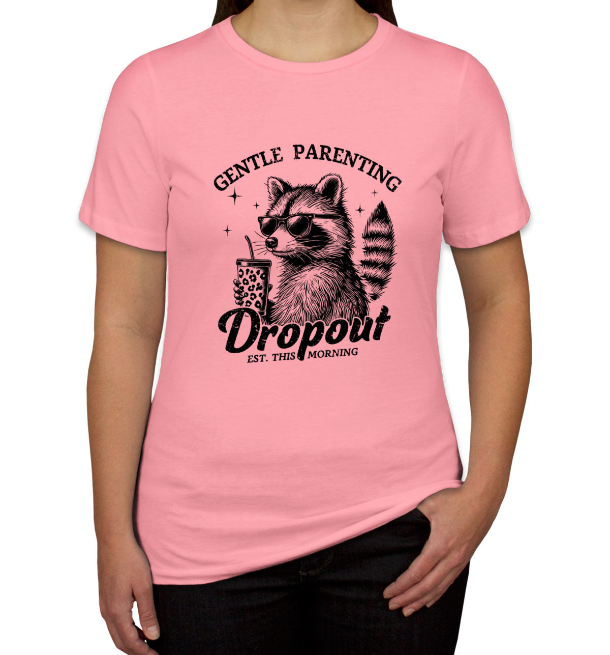 Gentle Parenting Drop Out Est. This Morning Women's T-shirt