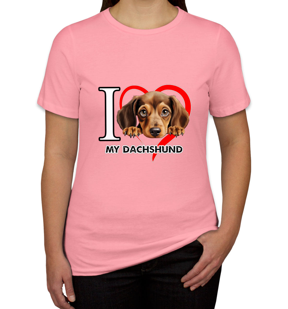 I Love My Dachshund Dog Women's T-shirt