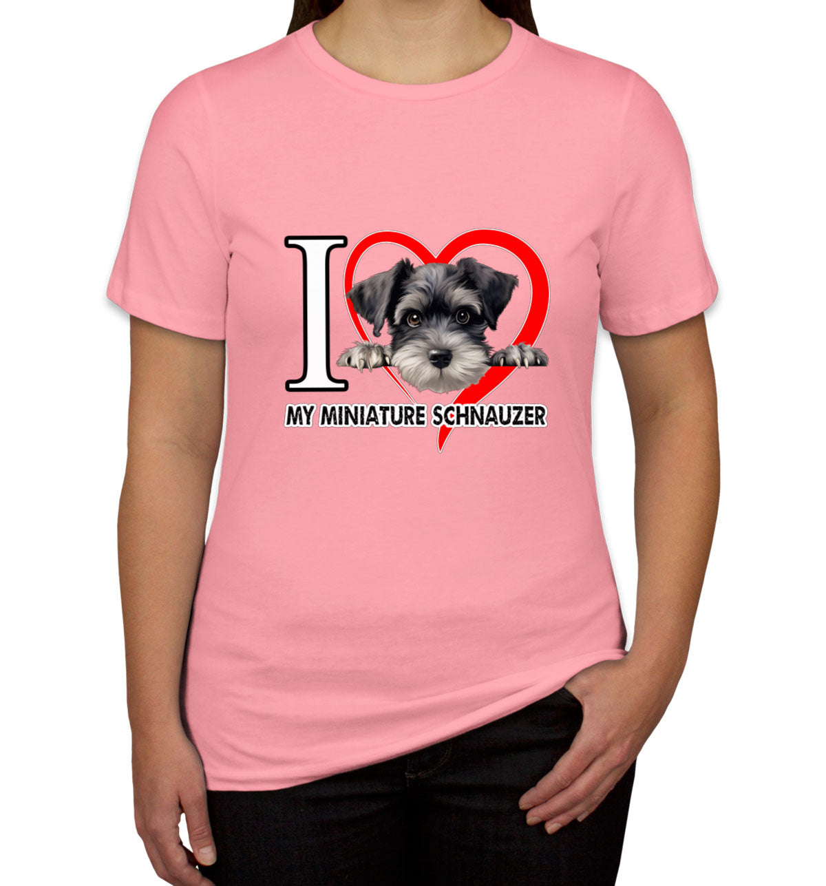 I Love My Miniature Schnauzer Dog Women's T-shirt