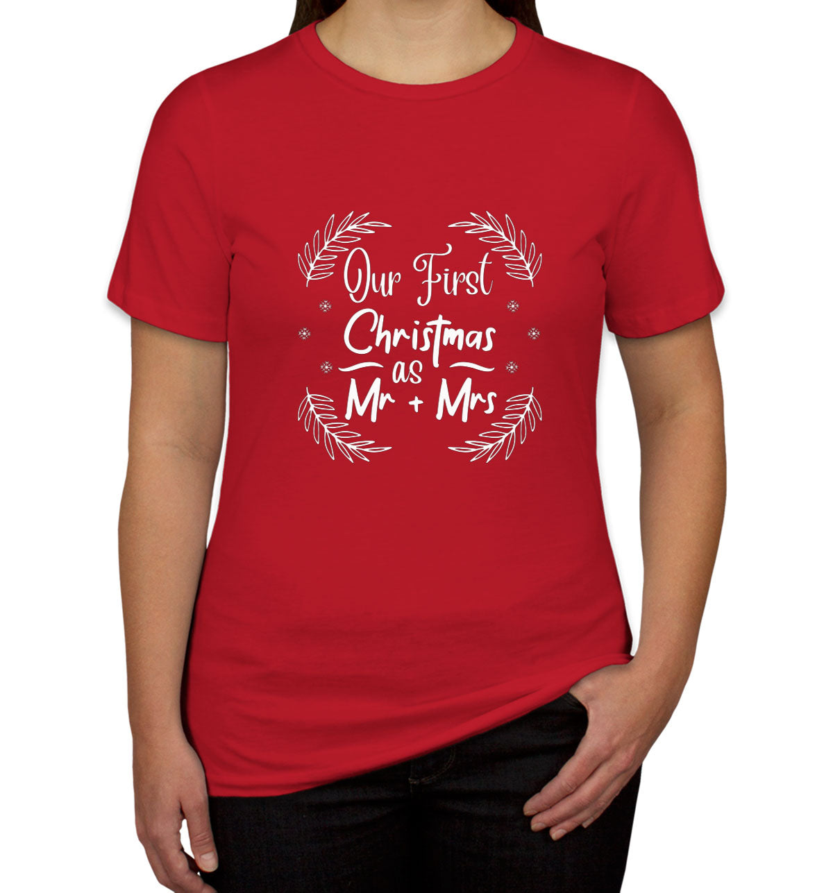 Our First Christmas As Mr And Mrs Women's T-shirt