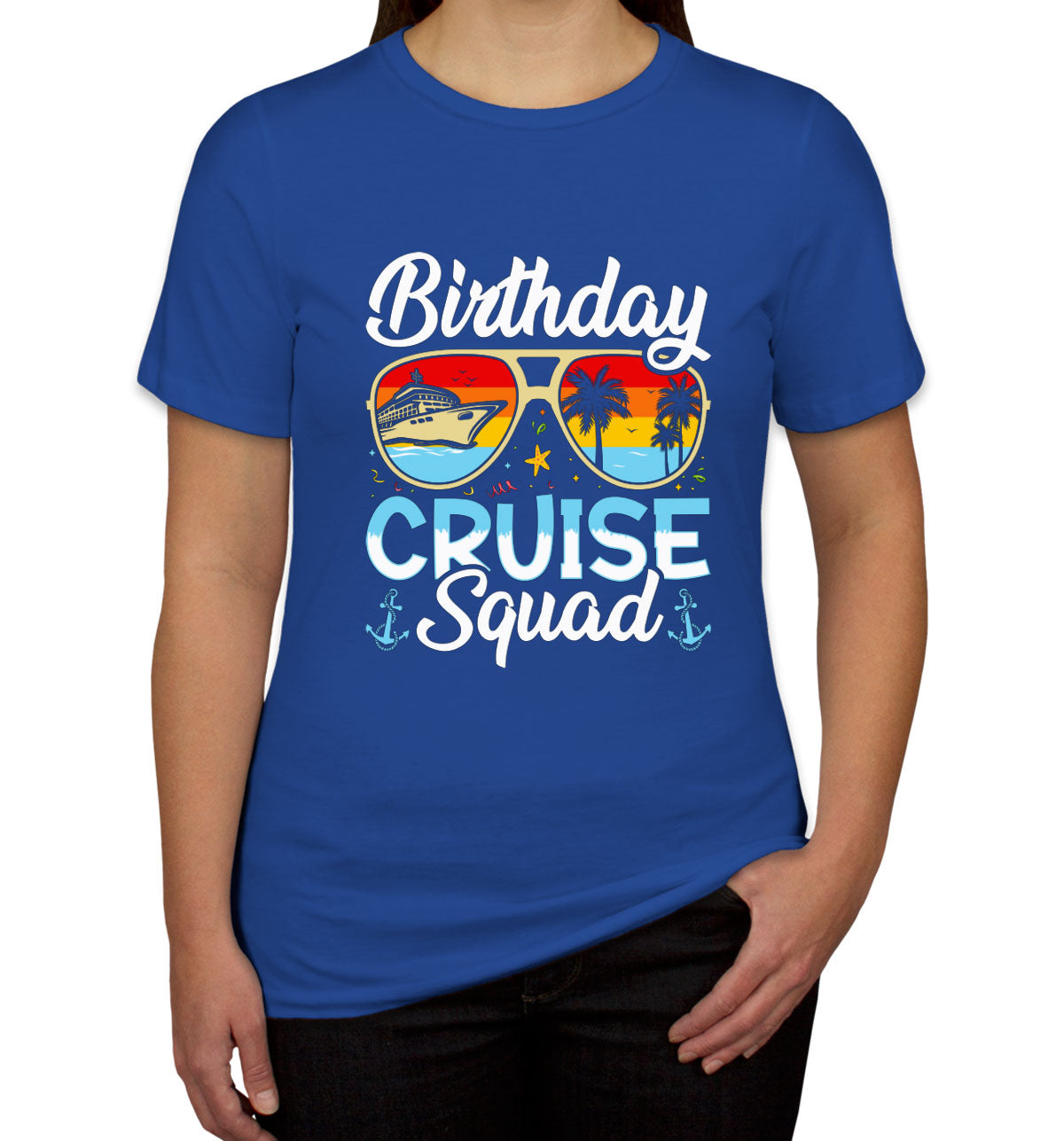 Birthday Cruise Squad Women's T-shirt