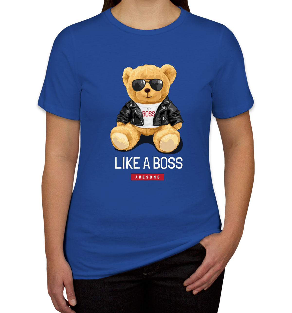 Teddy Bear Like A Boss Women's T-shirt