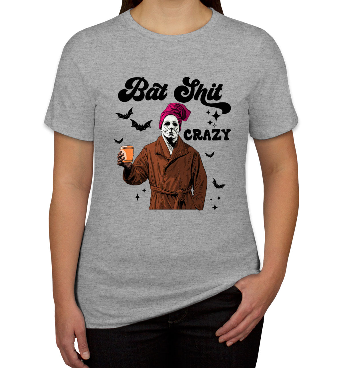 Bat Shit Crazy Myers Halloween Women's T-shirt