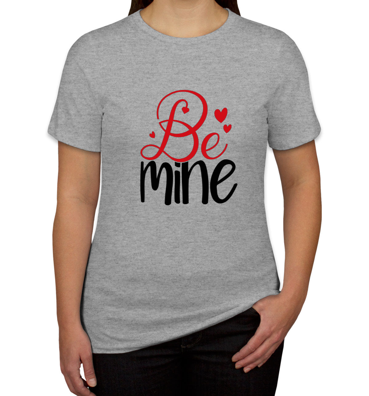 Be Mine Valentine's Day Women's T-shirt