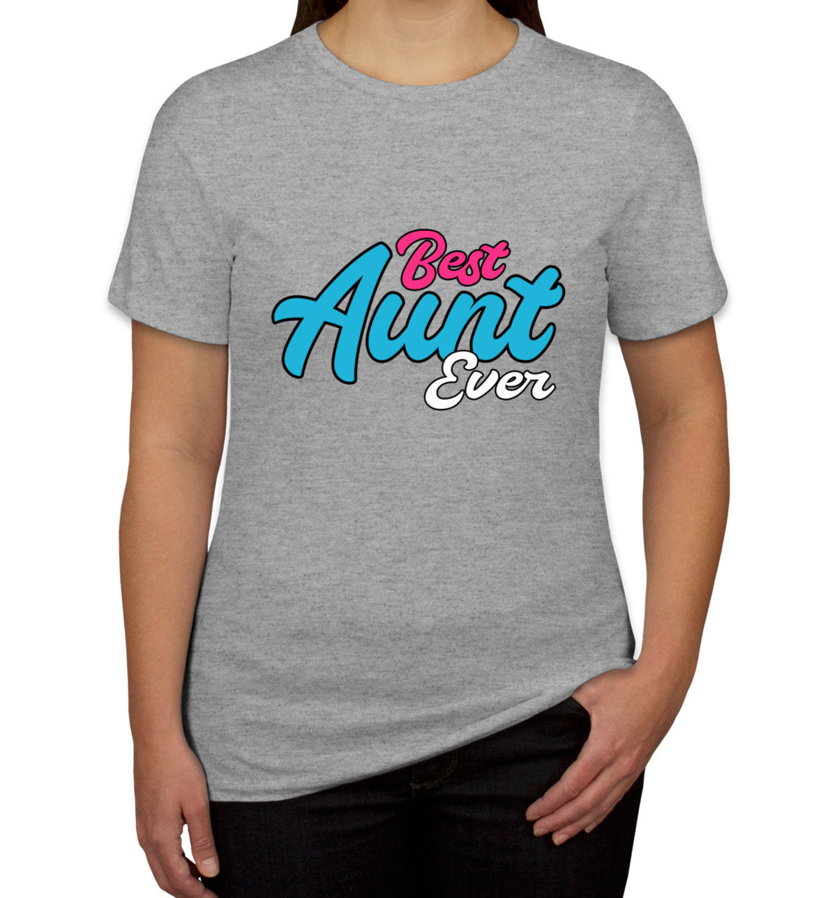Best Aunt Ever Women's T-shirt