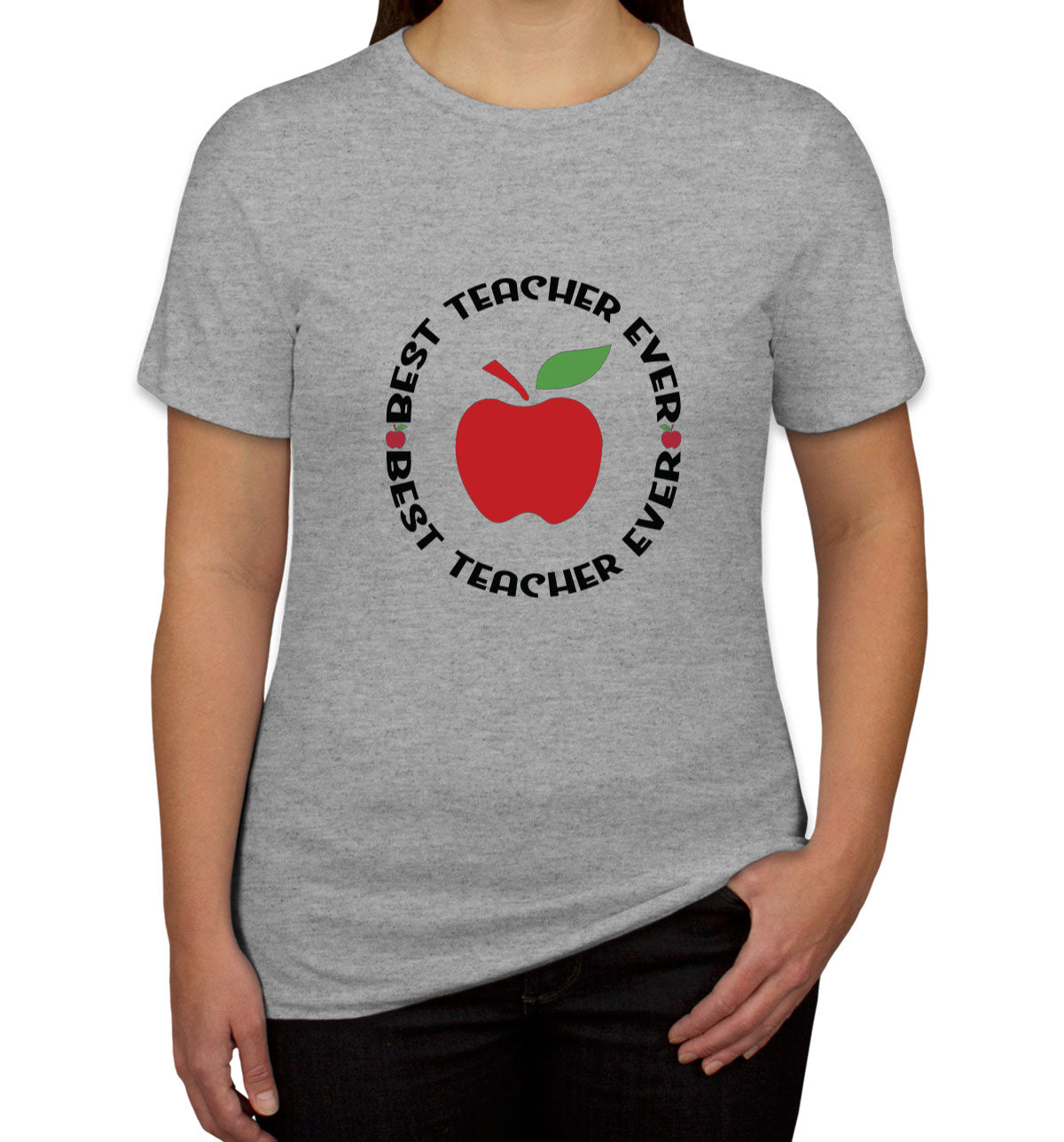 Best Teacher Ever Women's T-shirt