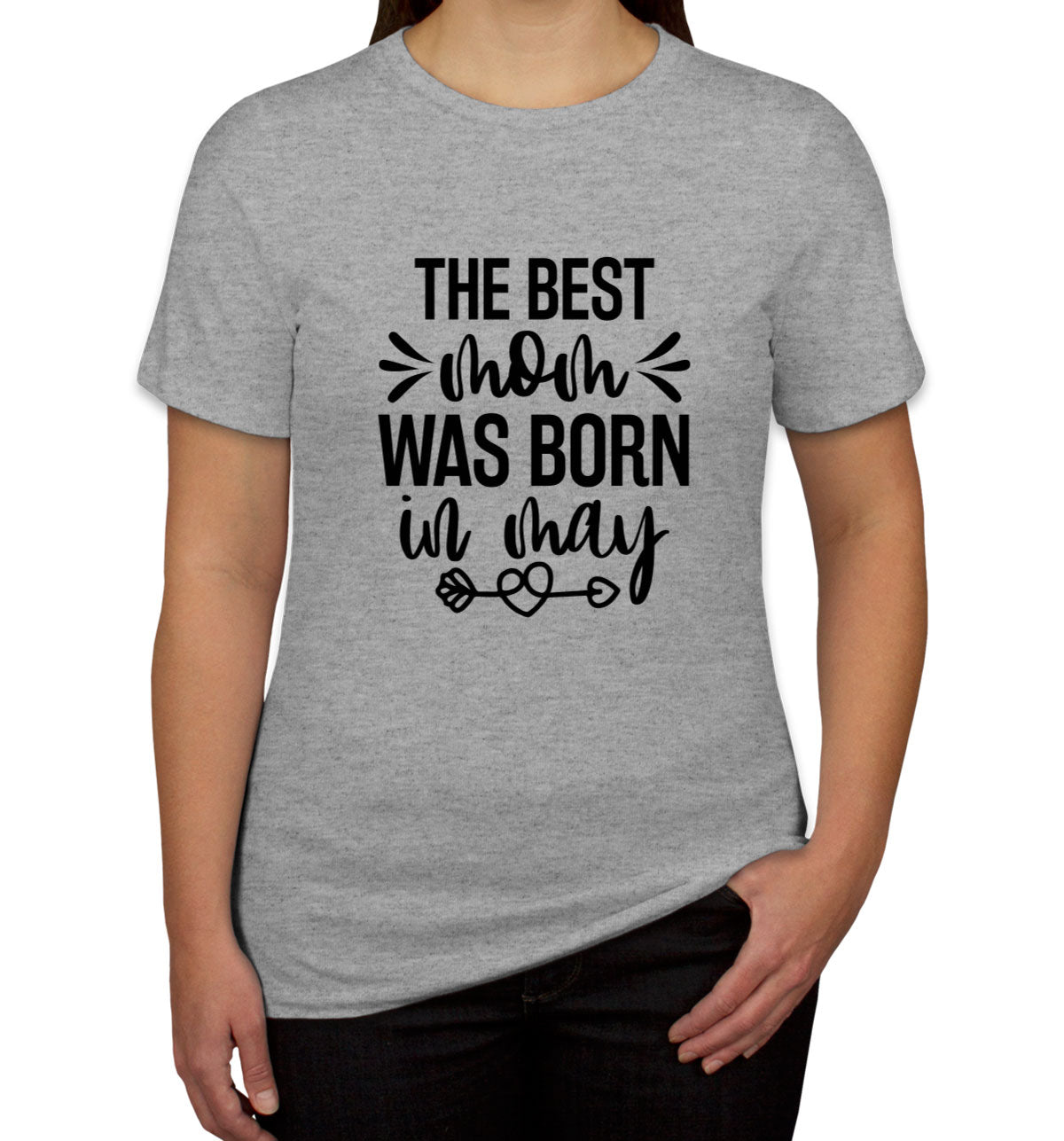 The Best Mom Was Born In May Women's T-shirt