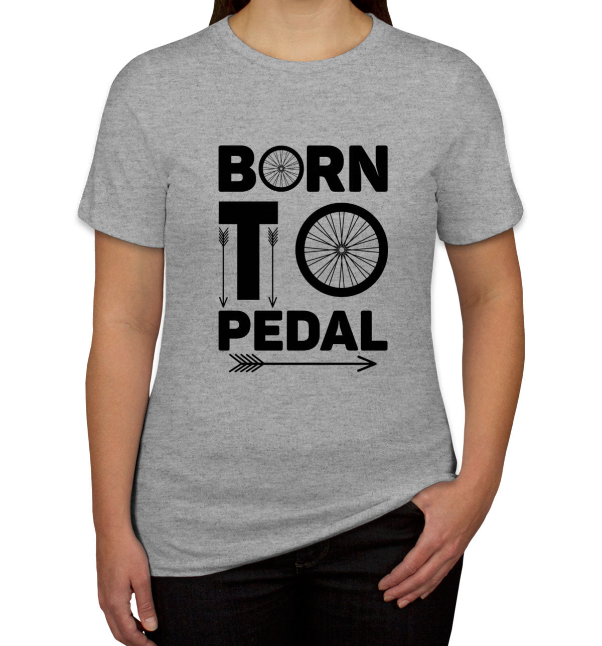 Born To Pedal Bicycle Cycling Women's T-shirt