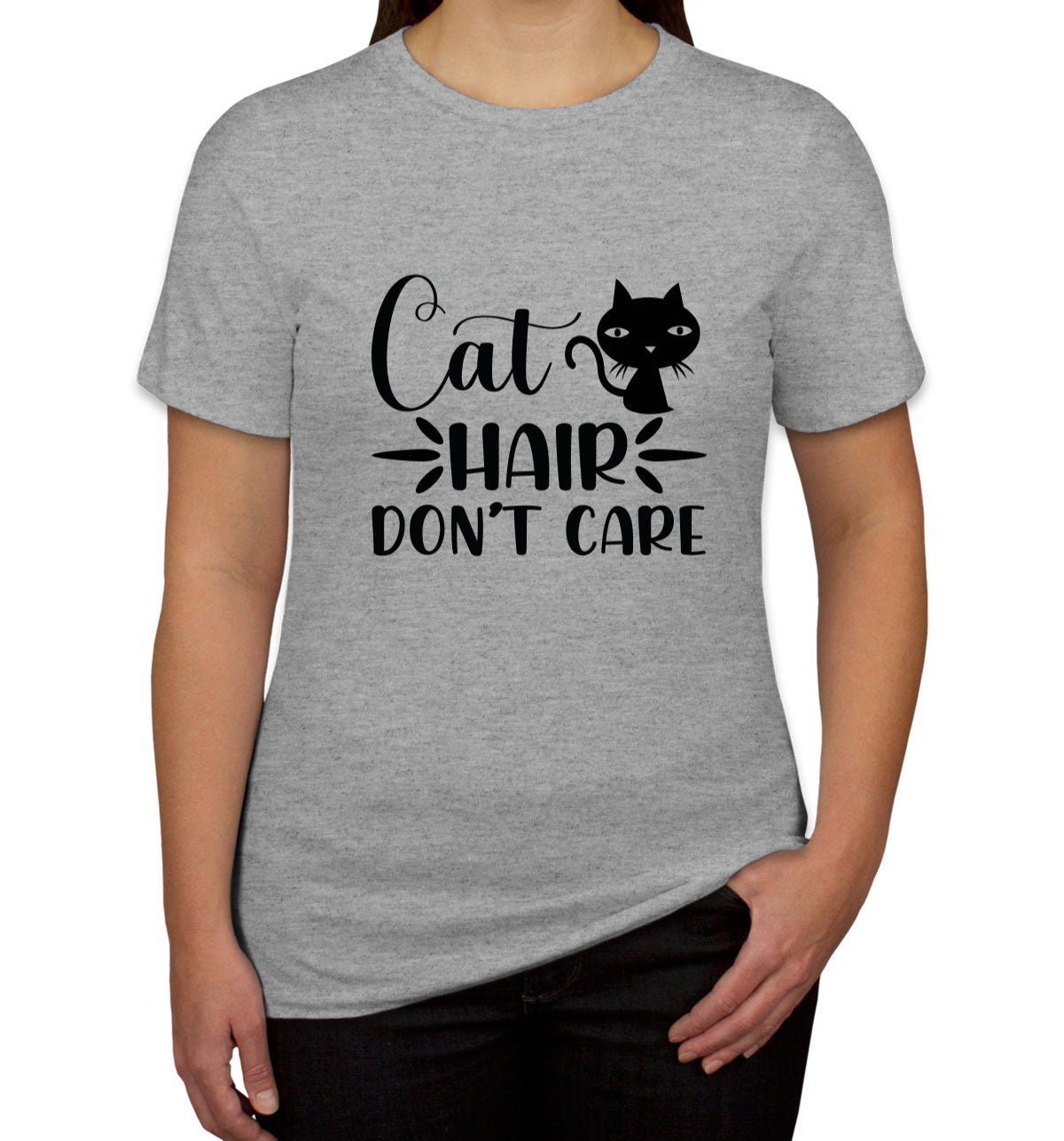 Cat Hair Don't Care Women's T-shirt