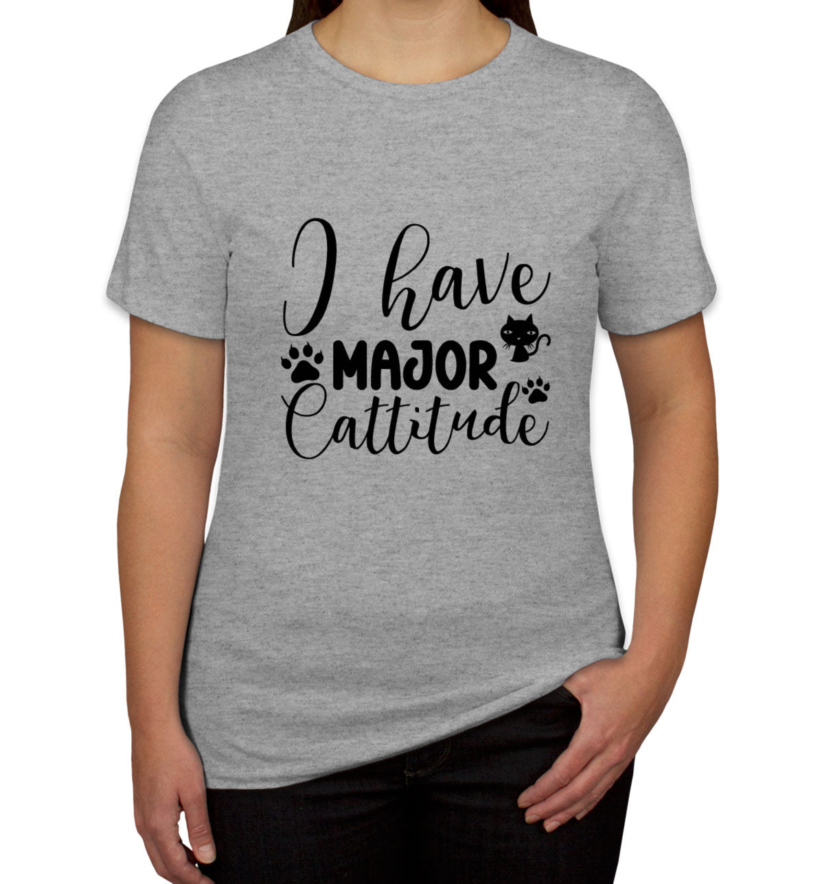 I Have Major Cattitude Cat Women's T-shirt