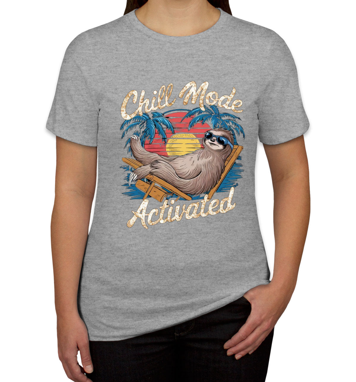 Chill Mode Activated Sloth Women's T-shirt