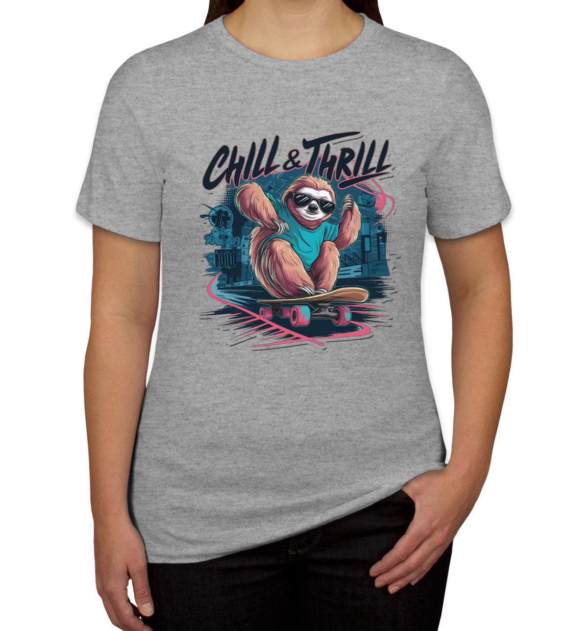 Chill And Thrill Sloth Women's T-shirt