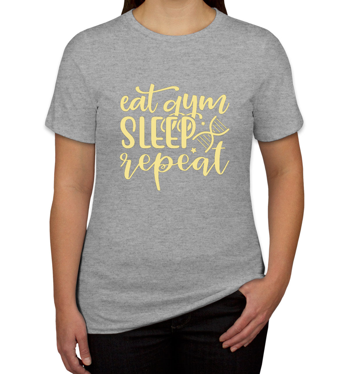 Eat Gym Sleep Repeat Women's T-shirt